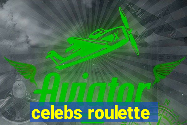 celebs roulette
